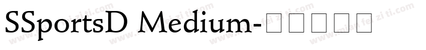 SSportsD Medium字体转换